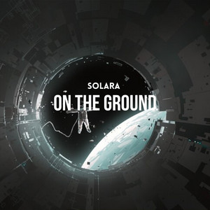 On the Ground - Radio Edit by Solara