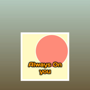 Mr.Kagud Sharr - Always on You