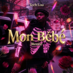 MON BÉBÉ (REMIX) by Tech Lou
