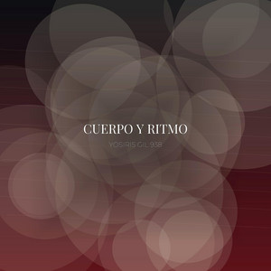 Cuerpo Y Ritmo by YOSIRIS GIL 938