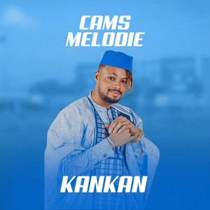 Cams Melodie - Kankan