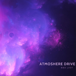 Atmoshere Drive by NNX LXSY
