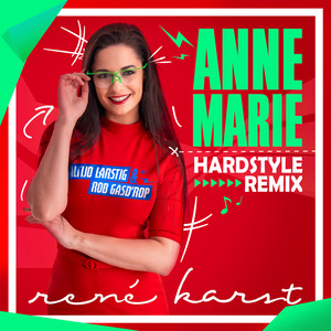 Annemarie - Hardstyle Remix by Rene Karst, LARSTIG & GASDROP