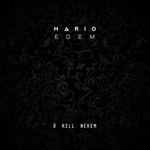 Márió & Edem - Ő kell nekem