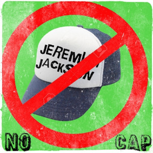 No Cap by Jeremiah Jackson
