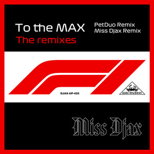Miss Djax - To the Max (Pet Duo Remix)