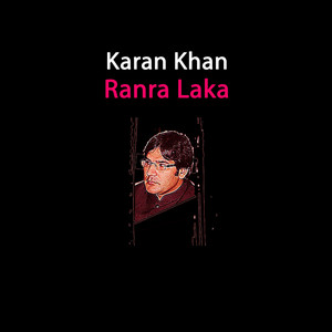 Karan Khan - Ranra Laka