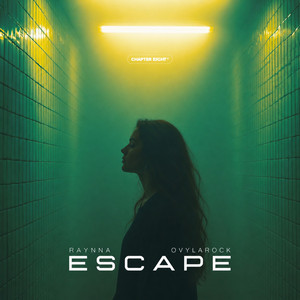 ESCAPE by Ovylarock, RAYNNA