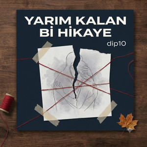 Yarım kalan bi hikaye by Dip10