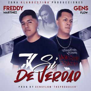 Si De Verdad by Freddy Mx