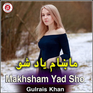 Gulrais Khan - Makhsham Yad Sho