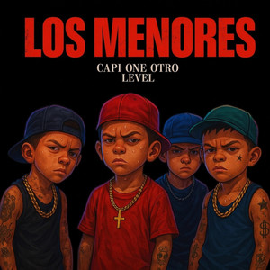 Los Menores by Capi One Otro Level