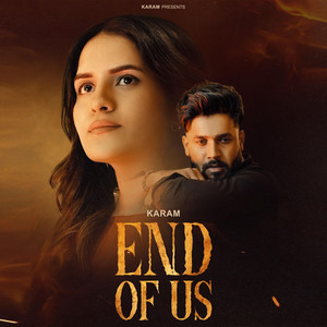 End Of Us by Karam