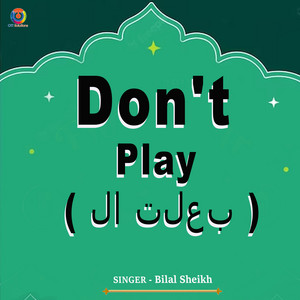 Billa Sheikh - Don't Play