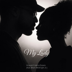 My Lady by Howard Lakins-Graves, Brian McKnight Jr.