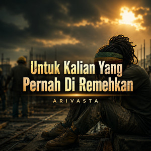 Untuk Kalian Yang Pernah Di Remehkan by ARIVASTA