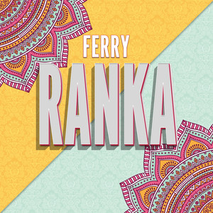 RANKA - Original Mix by Ferry