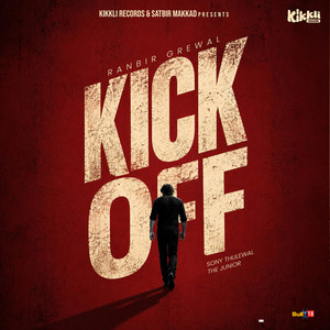 Kick Off by Ranbir Grewal, Sony Thulewal, The Junior
