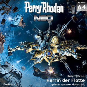 Herrin der Flotte - Perry Rhodan - Neo 64 (Ungekürzt)
