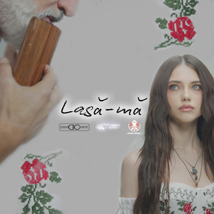 Lasă-mă by David Ciente, Roxen, Damian Draghici