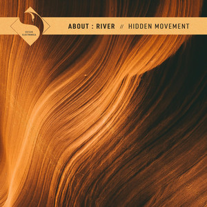 Hidden Movement - Original Mix by about : river