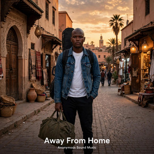 Away from Home by Anonymous Sound Music