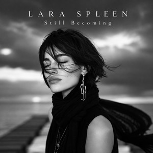 Still Becoming by LARA SPLEEN