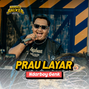 Ndarboy Genk - Prau Layar