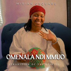 Mirian Csquare - Omenala Ndi Mmuo