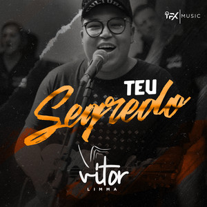 Teu Segredo - Acústico by Vitor Limma