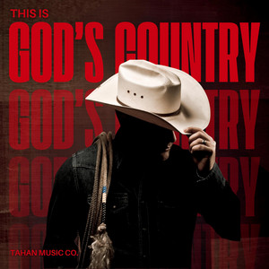 This is God's Country by Tahan Music Co.