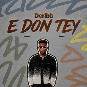 E DON TEY by Deribb, MTMWG