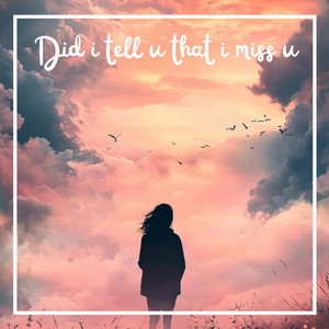 Did i tell u that i miss u - Rmx by C45H1NG