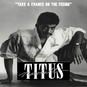 Take A Chance On The Feeling by Marshal Titus, Jun Mhoon