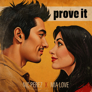 Nic Perez & Mia Love - prove it
