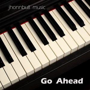 Go Ahead by jhonnbull music