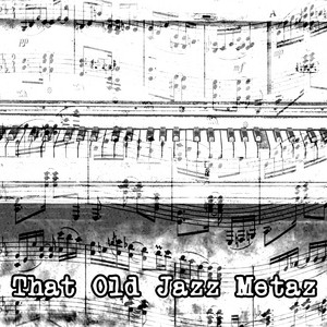 That Old Jazz Metaz album