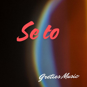 Se to by Greties Music