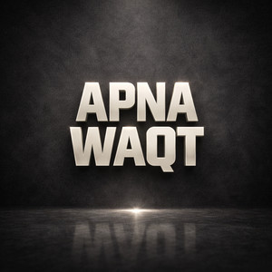 Apna Waqt by R-Sonic