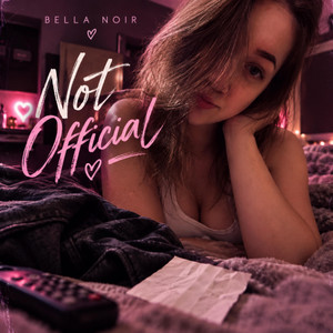 Not Official by Bella Noir