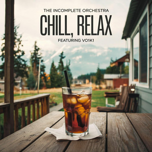 Secret Mixter: Chill, Relax - EP by The Incomplete Orchestra | Spotify