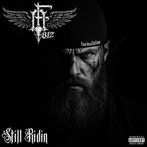 Still Ridin by FearlessOutlaw