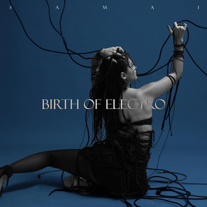 BIRTH OF ELECTRO by Samai