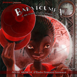 Babatoumba a un rendez-vous important (A partir de 3 ans)