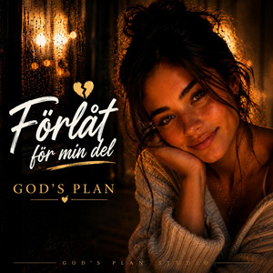 Förlåt För Min Del by God's Plan