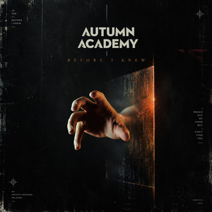 Before I Knew by Autumn Academy