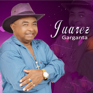 Juarez Garganta - Seu Amor Ainda e Tudo