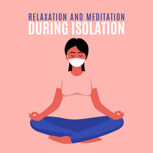 Relaxation and Meditation during Isolation album