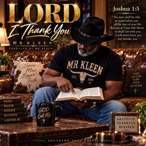 Lord I Thank You by OG Mrkleen
