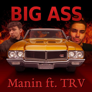 BIG ASS (feat. TRV)